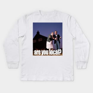 are you local? Kids Long Sleeve T-Shirt